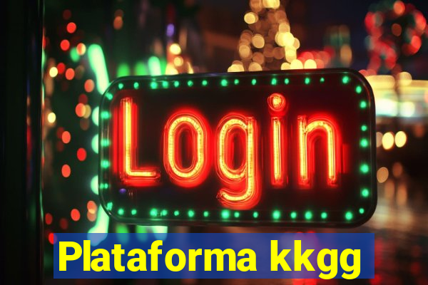 Plataforma kkgg